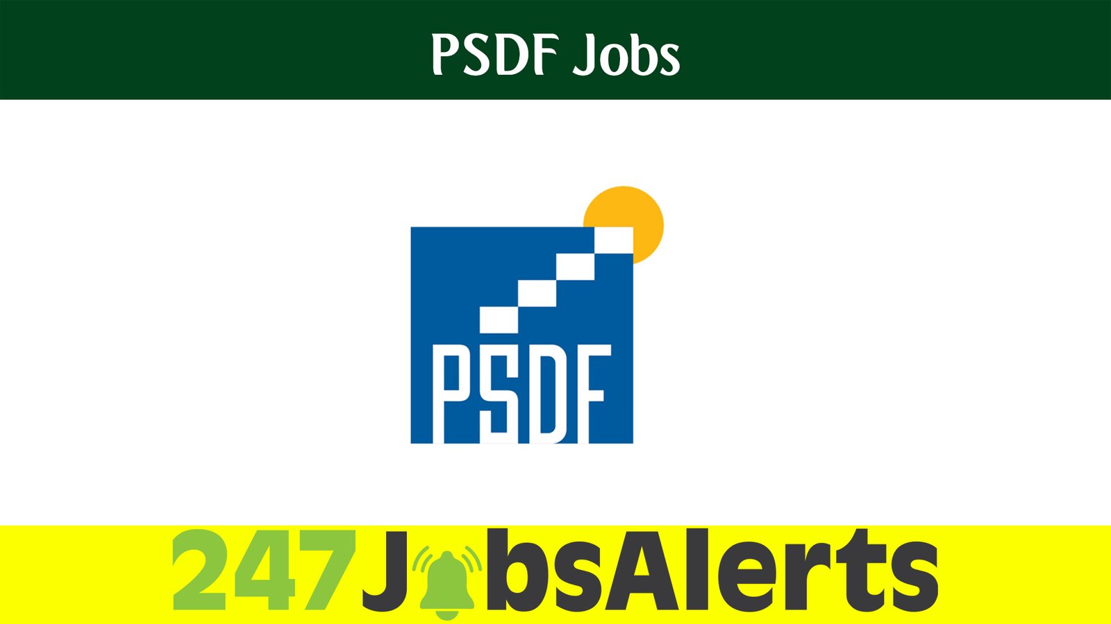PSDF Jobs